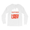 lunch lady Long Sleeve Shirts