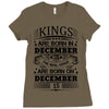 Real Kings Are Born On December 15 Ladies Fitted T-Shirt