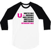 U=U Undetectable = Untransmittable 3/4 Sleeve Shirt