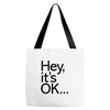 ITS OKAY Tote Bags