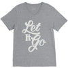 let it go V-Neck Tee
