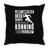 beer drinker with a running problem Throw Pillow