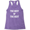 The Best Of The Best Racerback Tank