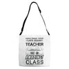 This 10 TH Grade Teacher Has An Amazing! Class Adjustable Strap Totes