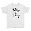 slay all day Youth Tee