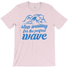 stop waiting T-Shirt