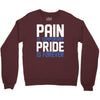pain is temporary pride is forever Crewneck Sweatshirt