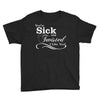 you're sick and twisted, i like you! Youth Tee
