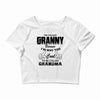 I&rsquo;m Called Granny Because I&rsquo;m Way Too Cool To Be Called Grandma Crop Top