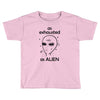 As Exhausted As Alien Toddler T-shirt