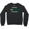 please wait. getting drunk. Crewneck Sweatshirt