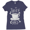 par tea hard Ladies Fitted T-Shirt