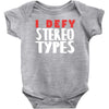 i defy stereotypes Baby Bodysuit