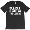 PAPA The Man The Myth The Legend T-Shirt T-Shirt