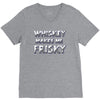 whiskey makes me frisky V-Neck Tee