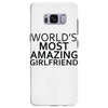 worlds most amazing girlfriend Samsung Galaxy S8 Plus