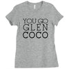 you go glen coco  t shirt  you go glen coco  graphic Ladies Fitted T-Shirt