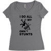 my own stunst Women's Triblend Scoop T-shirt