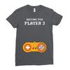 Waiting for Player 3 Gamer Ladies Fitted T-Shirt