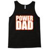 power dad Tank Top