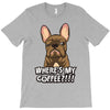 where's my coffee T-Shirt