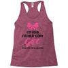 I'm Your Father's Day Gift Mom Says You're Welcome Baby Girl Racerback Tank