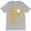 MAY THE ODDS BE EVER IN YOUR FAVOUR T-Shirt