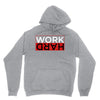 Work Hard Unisex Hoodie