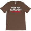 under new management, just married T-Shirt
