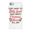i just want to bake stuff and watch christmas movies all day iPhone 7 Case