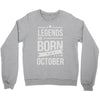 legends are born in october Crewneck Sweatshirt