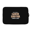 This Is What a Cancer Survivor Looks Like Laptop sleeve