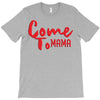 come T-Shirt