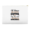 all women are created equal but only the best are born in november Accessory Pouches