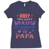 only the best dads get promoted to papa Ladies Fitted T-Shirt