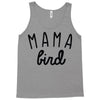 mama bird Tank Top