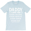 I Love You Daddy T-Shirt