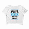 I've Been Called A Lot Of Names But Pop Pop Is My Favorite Crop Top