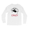 crazy (2) Long Sleeve Shirts