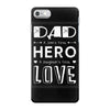 dad a son's first hero a daughters first love 2 iPhone 7 Case