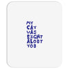 my cat was pight about you Mousepad