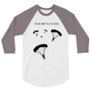 I Do Not Want To Go To School 3/4 Sleeve Shirt