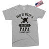 This Is What A Bad Ass Papa Looks Like Exclusive T-shirt