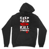 Keep Calm And Kill Zombies Unisex Hoodie