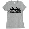 paddle faster i hear banjos Ladies Fitted T-Shirt