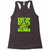 dub step drop beats not bombs black light skrillex ink hiphop dance Racerback Tank