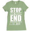 stop snow pression end winter funny Ladies Fitted T-Shirt