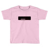 Missing You (a91) Toddler T-shirt