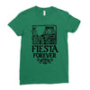 fiesta forever Ladies Fitted T-Shirt
