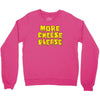 more cheese please Crewneck Sweatshirt